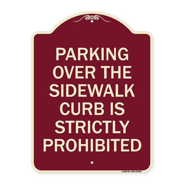 Signmission Parking Over Sidewalk Curb Is Strictly Prohibited Heavy-Gauge Alum Sign, 24" x 18", BU-1824-23403 A-DES-BU-1824-23403 - main